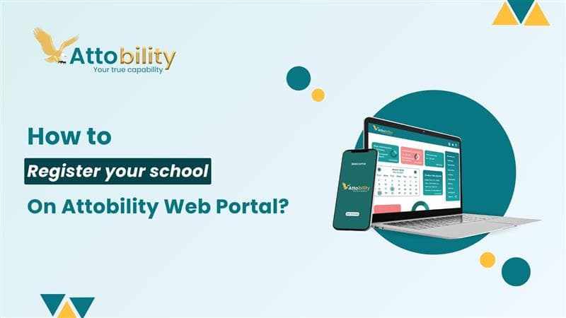 How to register your school on Attobility web portal?